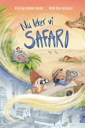 Framsida nu leker vi safari skriven av kristina murray brodin