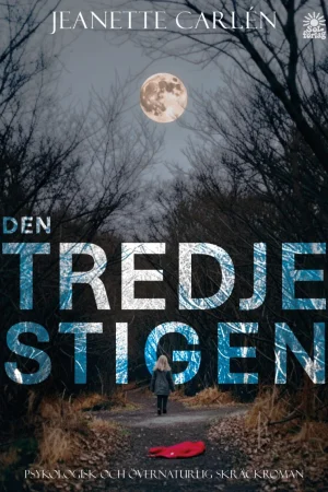 Framsida av boken Den tredje stigen av Jeanette Carlén