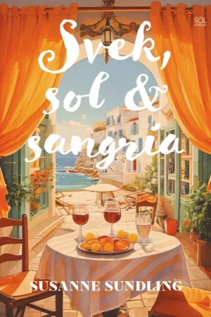 Framsida av boken "Svek, sol & sangria" av Susanne Sundling
